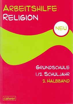 portada Arbeitshilfe Religion Grundschule neu 1. /2. Schuljahr 2. Halbband (en Alemán)