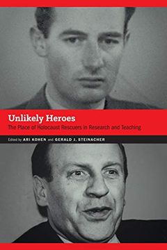 portada Unlikely Heroes: The Place of Holocaust Rescuers in Research and Teaching (Contemporary Holocaust Studies) (en Inglés)