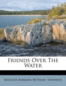 portada friends over the water (in English)