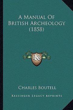 portada a manual of british archeology (1858)