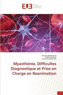 portada Myasthénie, Difficultes Diagnostique et Prise en Charge en Reanimation (en Francés)