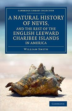 portada A Natural History of Nevis, and the Rest of the English Leeward Charibee Islands in America: With Many Other Observations on Nature and art (Cambridge Library Collection - North American History) (in English)