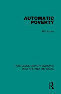 portada Automatic Poverty (Routledge Library Editions: Welfare and the State) 