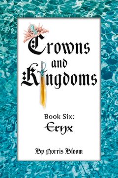 portada Crowns and Kingdoms: Book Six: Eryx Volume 6