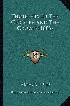 portada thoughts in the cloister and the crowd (1883) (en Inglés)