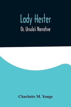 portada Lady Hester; Or, Ursula's Narrative 