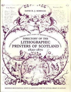 portada Directory of the Lithographic Printers of Scotland, 1820-70: Their Locations, Periods and a Guide to Artistic Lithographic Printers (Edinburgh Bibliographical Society Occasional Publication) (en Inglés)