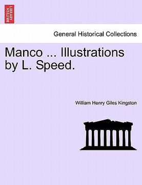 portada manco ... illustrations by l. speed. (in English)