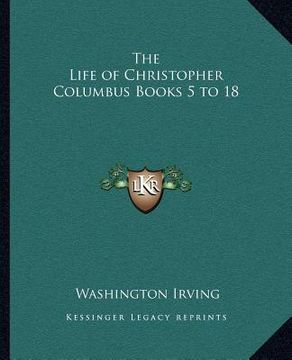 portada the life of christopher columbus books 5 to 18 (in English)