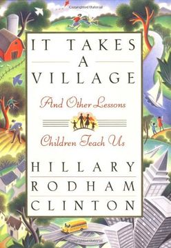 portada It Takes a Village: And Other Lessons Children Teach us (en Inglés)