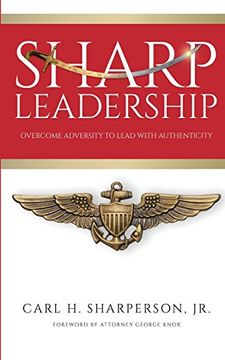 portada Sharp Leadership: Overcome Adversity to Lead With Authenticity (en Inglés)