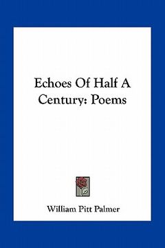 portada echoes of half a century: poems (in English)
