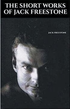 portada The Short Works of Jack Freestone