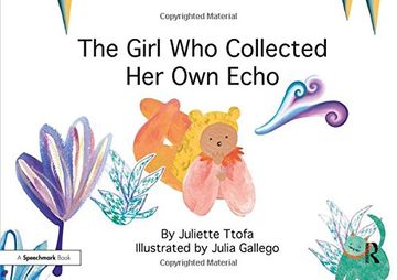 portada The Girl Who Collected Her Own Echo: A Story about Friendship