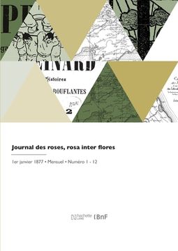 portada Journal des roses, rosa inter flores (en Francés)