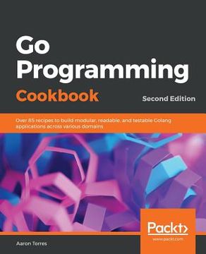 portada Go Programming Cookbook - Second Edition (in English)
