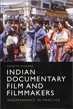 portada Indian Documentary Film and Filmmakers: Practicing Independence (en Inglés)