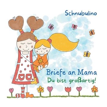 portada Briefe an Mama: Du bist großartig (in German)