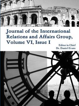 portada Journal of the International Relations and Affairs Group, Volume VI, Issue I (en Inglés)