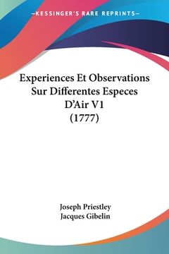 portada Experiences Et Observations Sur Differentes Especes D'Air V1 (1777) (in French)