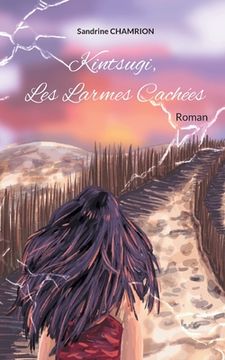 portada Kintsugi, Les Larmes Cachées: Roman (en Francés)