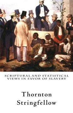 portada Scriptural and Statistical Views in Favor of Slavery