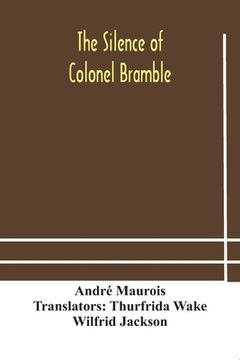 portada The silence of Colonel Bramble (en Inglés)