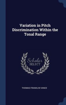 portada Variation in Pitch Discrimination Within the Tonal Range (en Inglés)