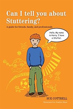 portada Can I Tell You About Stuttering?: A Guide for Friends, Family, and Professionals