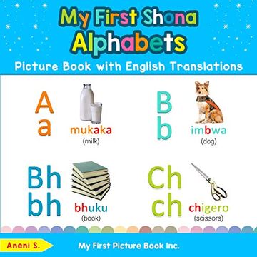 portada My First Shona Alphabets Picture Book With English Translations: Bilingual Early Learning & Easy Teaching Shona Books for Kids (Teach & Learn Basic Shona Words for Children) (in English)