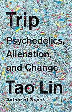 portada Trip: Psychedelics, Alienation, and Change (en Inglés)