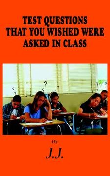 portada test questions that you wished were asked in class (en Inglés)
