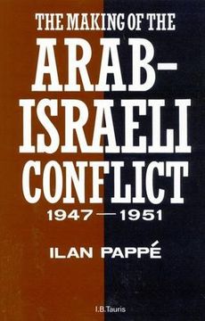 portada The Making of the Arab-Israeli Conflict, 1947-1951