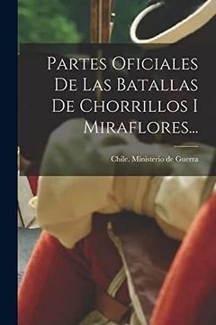 portada Partes Oficiales de las Batallas de Chorrillos i Miraflores. (Paperback)