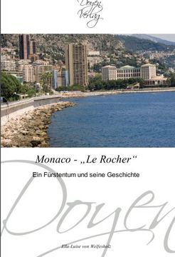 portada Monaco - Le Rocher": Ein Fürstentum und seine Geschichte