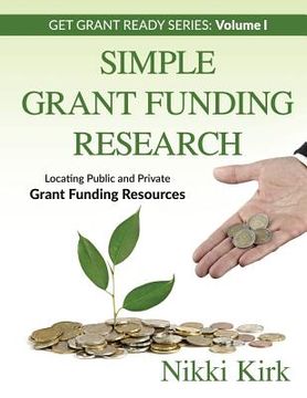 portada Simple Grant Funding Research: Locating Public and Private Grant Funding Resources