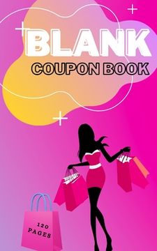 portada Blank Coupon Book: Booklet of Blank Coupons Templates to Fill In - Notebook of DIY Blank Coupon Vouchers, Fillable Template (in English)