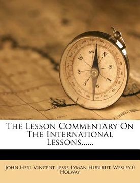 portada the lesson commentary on the international lessons...... (in English)