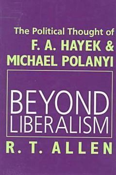 portada beyond liberalism: the political thought of f.a. hayek & michael polanyi (en Inglés)