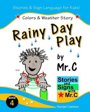 portada Rainy Day Play: Colors & Outdoor Play (ASL Sign Language Signs) (in English)