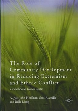 portada The Role of Community Development in Reducing Extremism and Ethnic Conflict: The Evolution of Human Contact (in English)