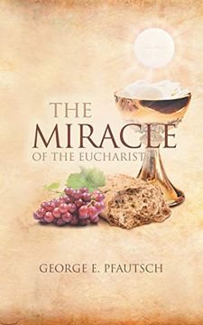portada The Miracle of the Eucharist (en Inglés)