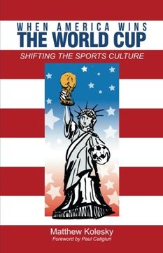 portada When America Wins the World Cup: Shifting the Sports Culture 