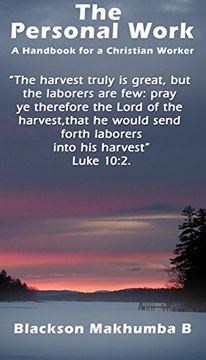 The Personal Work: A Handbook for a Christian Worker