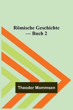 portada Römische Geschichte - Buch 2 (en Alemán)