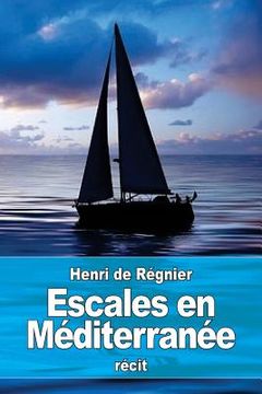 portada Escales en Méditerranée (en Francés)