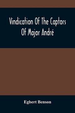 portada Vindication Of The Captors Of Major André (en Inglés)
