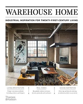 portada Warehouse Home: Industrial Inspiration for Twenty-First-Century Living (en Inglés)