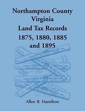 portada Northampton County, Virginia Land tax Records 1875, 1880, 1885, and 1895 (en Inglés)