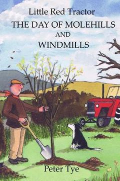 portada Little Red Tractor - The Day of Molehills and Windmills (en Inglés)